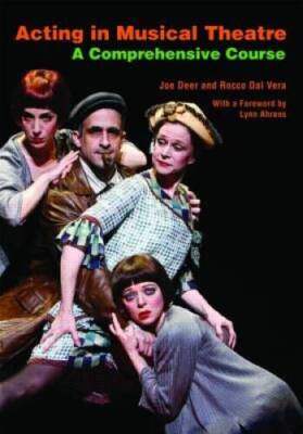 Acting in Musical Theatre: A Comprehensive Course - Paperback By Joe Deer - GOOD