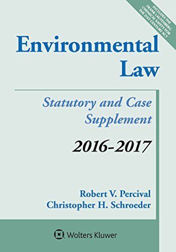 Environmental Law  2016-2017 Case and Statutory Supplement