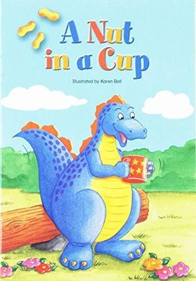 EARLY READING INTERVENTION DIZ STUDENT STORYBOOK 06 A NUT IN A CUP by Scott For