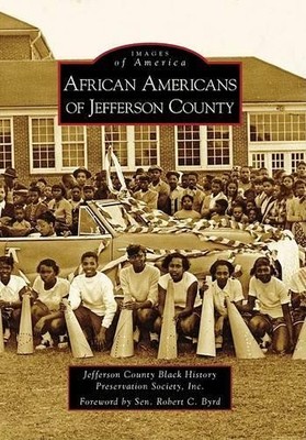 Jefferson County Black History Preser African Americans of Jefferson Cou (Poche)