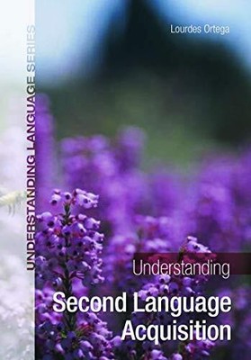 Understanding Second Language Acquisition (Understanding Languag