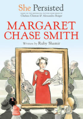 She Persisted: Margaret Chase Smith - Paperback By Shamir, Ruby - GOOD