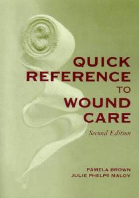 Quick Reference to Wound Care - Paperback By Brown, Pamela - GOOD