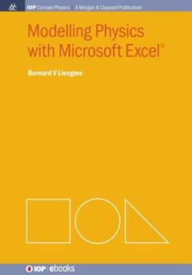Modelling Physics with Microsoft Excel (Iop Concise Physics) - Paperback - GOOD