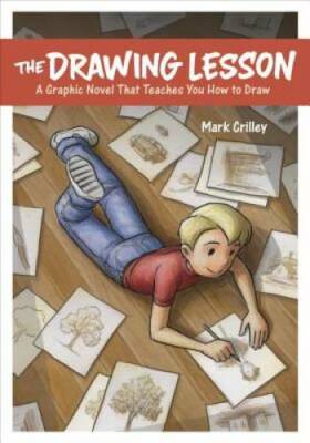 The Drawing Lesson: A Graphic Novel That Teaches You How to Draw - GOOD