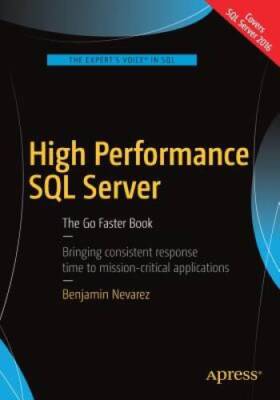 High Performance SQL Server: The Go Faster Book - Paperback - GOOD