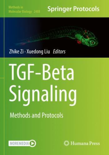 TGF-Beta Signaling : Methods and Protocols by Xuedong Liu (2022, Trade ...