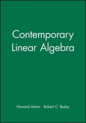 Student Solutions Manual to Accompany Contemporary Linear Algebra by Anton: Used