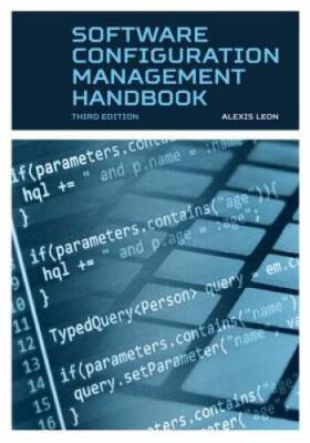 Software Configuration Management Handbook - Hardcover By Leon, Alexis - GOOD
