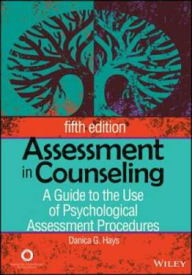 Assessment in Counseling: A Guide to the Use of Psychological Assessment  - GOOD