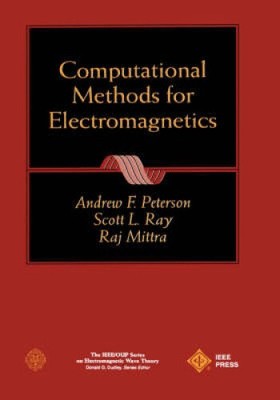 Computational Methods for Electromagnetics (IEEE Press Series on