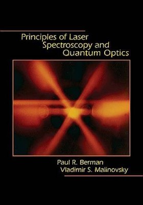 Principles of Laser Spectroscopy and Quantum Optics - Hardcover - ACCEPTABLE