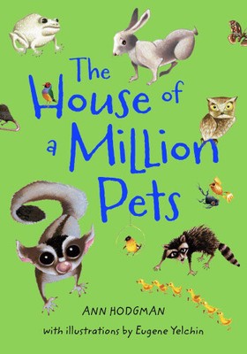 The House of a Million Pets by Ann Hodgman [Paperback]