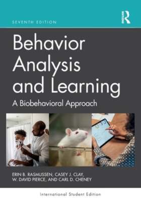 Behavior Analysis and Learning: A Biobehavioral Approach by Erin B. Rasmussen
