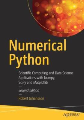 Numerical Python: Scientific Computing and Data Science Applications with - GOOD
