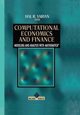 Economic and Financial Modeling with Mathematics Ser.: Computational...