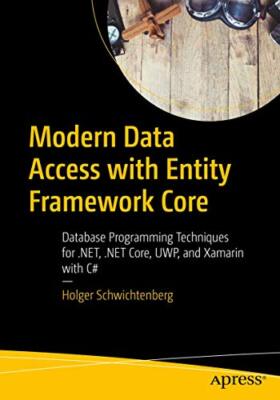 Modern Data Access with Entity Framework Core: Database Programming Techniques f