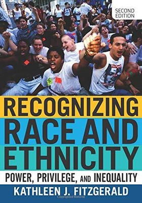 RECOGNIZING RACE AND ETHNICITY By Kathleen J. Fitzgerald *Excellent Condition*