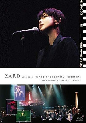 ZARD LIVE 2004 What a beautiful moment 30th Anniversary Special Edition  Blu-ray