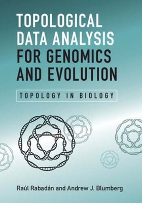 Topological Data Analysis for Genomics and Evolution: Topology in Biology: Used