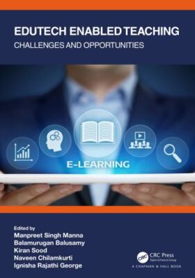 Edutech Enabled Teaching : Challenges and Opportunities, Paperback by Manna, ...