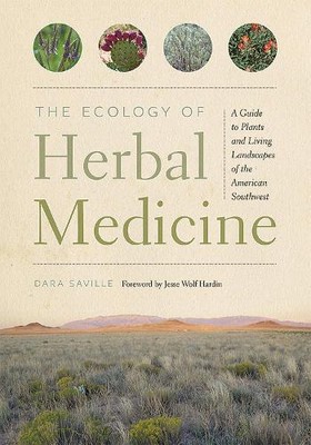 Dara Saville The Ecology of Herbal Medicine (Paperback)