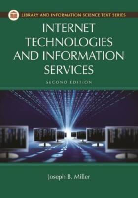 Internet Technologies and Information Services, 2nd Edition (Library - VERY GOOD