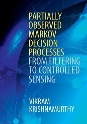 Partially Observed Markov Decision Processes: From Filtering to Controlled: New