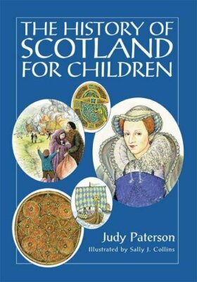 The History of Scotland for Children, Paterson, Collins 9780955755903 New..