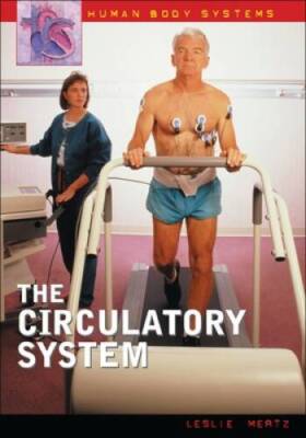 The Circulatory System (Human Body Systems) - Hardcover By Mertz, Leslie - GOOD