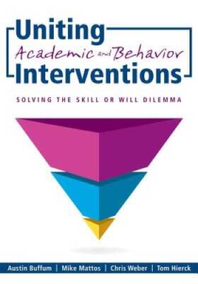 Uniting Academic and Behavior Interventions: Solving the Skill or  - VERY GOOD