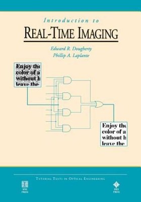 Introduction to Real-Time Imaging (SPIE Tutorial Text Vol TT19) (IEEE Pr - GOOD