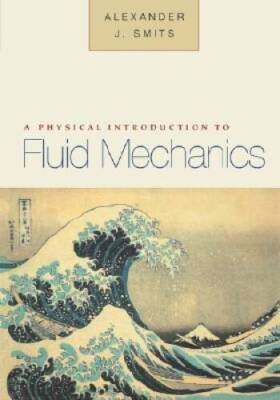 A Physical Introduction to Fluid Mechanics - Paperback - VERY GOOD
