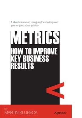 Metrics How To Improve Key Business Results