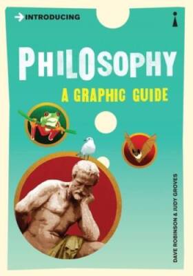 Introducing Philosophy: A Graphic Guide - Paperback - VERY GOOD