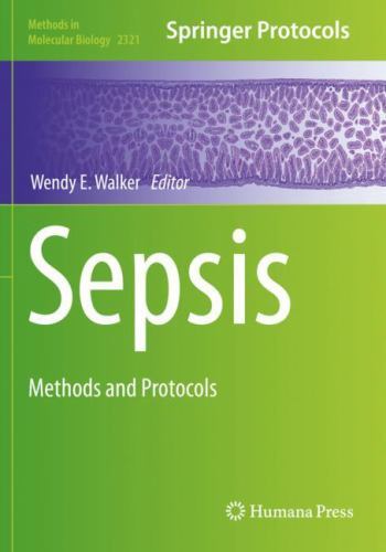 Methods in Molecular Biology Ser.: Sepsis : Methods and Protocols by ...