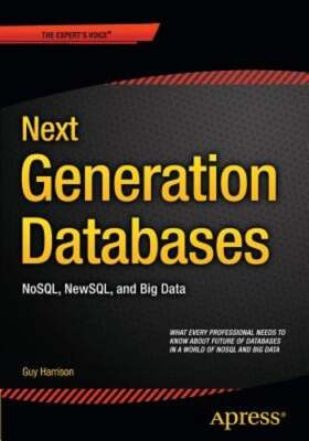 Next Generation Databases: NoSQLand Big Data by Guy Harrison: Used