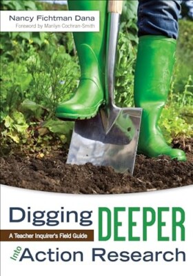 Digging Deeper into Action Research