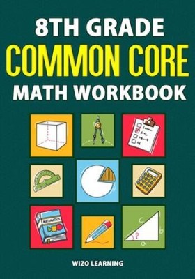 8th Grade Common Core Math Workbook: Daily Practice Questions  Answers T - GOOD