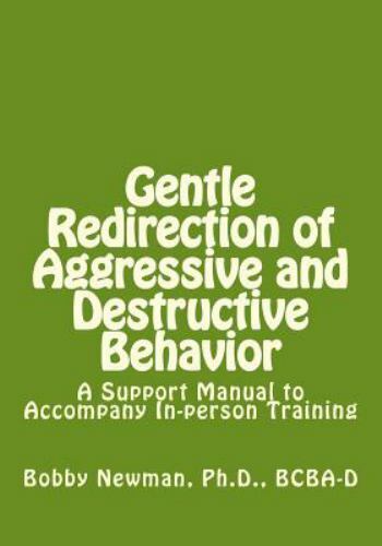 Gentle Redirection of Aggressive and Destructive Behavior : A Support ...