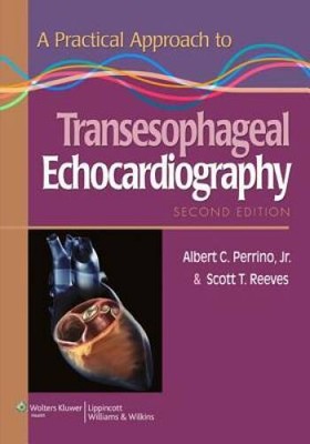 A Practical Approach to Transesophageal Echocardiography - Paperback - GOOD
