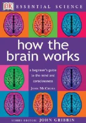 How the Brain Works (Essential Science Series) - Paperback - GOOD