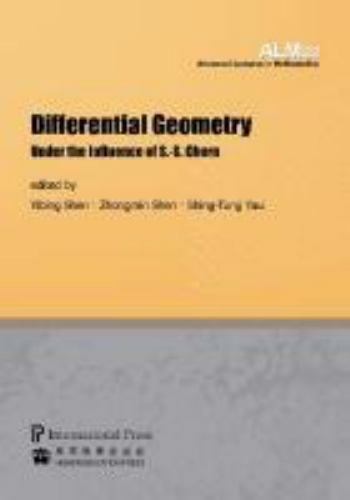Differential Geometry : Under the Influence of S. -S. Chern by Zhongmin ...