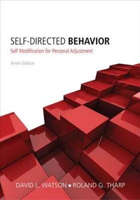 Self-Directed Behavior: Self-Modification for Personal Adjustment by Watson
