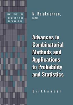 Advances in Combinatorial Methods and Applications to Probability and Statist-,