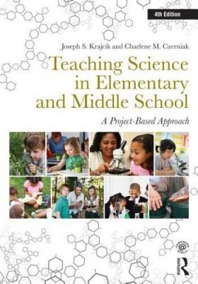 Teaching Science in Elementary and Middle School: A Project-Based A - GOOD