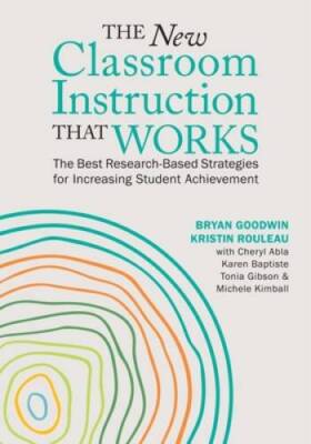 The New Classroom Instruction That Works: The Best Research-Based Strateg - GOOD