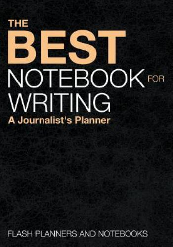 Best Notebook for Writing : A Journalist's Planner by Flash Planners ...