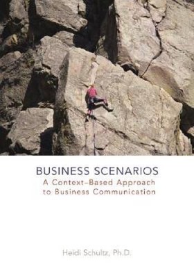Business Scenarios: A Context-Based Approach to Business C - VERY GOOD