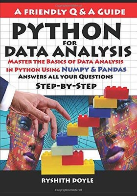 PYTHON FOR DATA ANALYSIS: MASTER THE BASICS OF DATA By Ryshith Doyle *BRAND NEW*